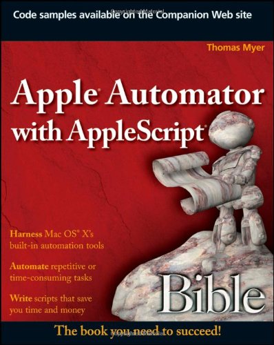 Apple Automator With Applescript Bible Pappas Thomas Myer