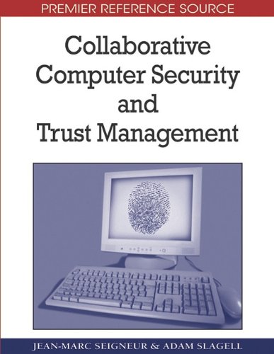 Collaborative Computer Security And Trust Management 1st Edition Jeanmarc Seigneur