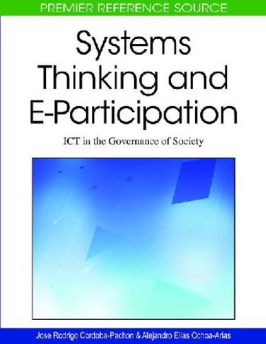 Systems Thinking And Eparticipation Ict In The Governance Of Society Advances In Electronic Government Research Aegr Book Series Jose Rodrigo Cordobapachon