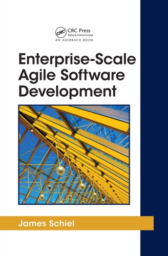 Enterprisescale Agile Software Development 1st James Schiel