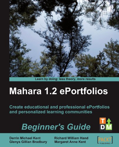 Mahara 12 Eportfolios Beginners Guide Derrin Michael Kent