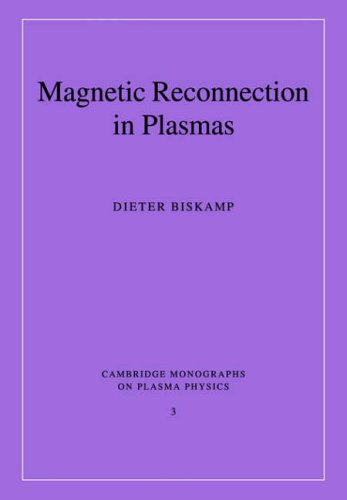Magnetic Reconnection In Plasmas 1st Edition Dieter Biskamp