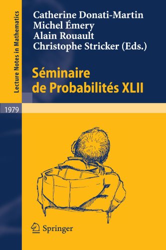 Sminaire De Probabilits Xlii 1st Edition Antoine Lejay Auth
