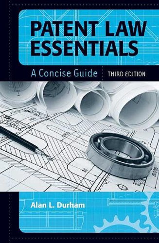 Patent Law Essentials A Concise Guide 3rd Ed Alan L Durham