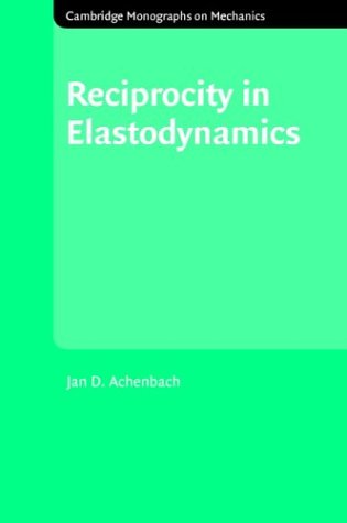 Reciprocity In Elastodynamics J D Achenbach