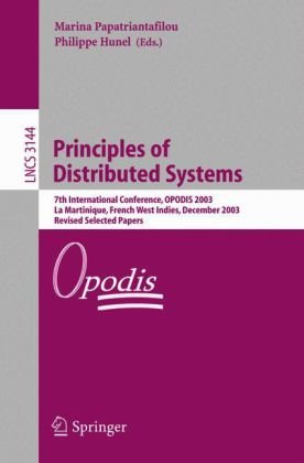 Principles Of Distributed Systems 7th International Conference Opodis 2003 La Martinique French West Indies December 1013 2003 Revised Selected Papers 1st Edition Neil Gershenfeld Auth