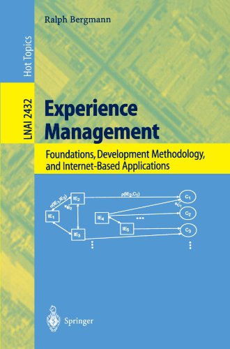 Experience Management Foundations Development Methodology And Internetbased Applications 1st Edition Ralph Bergmann Eds