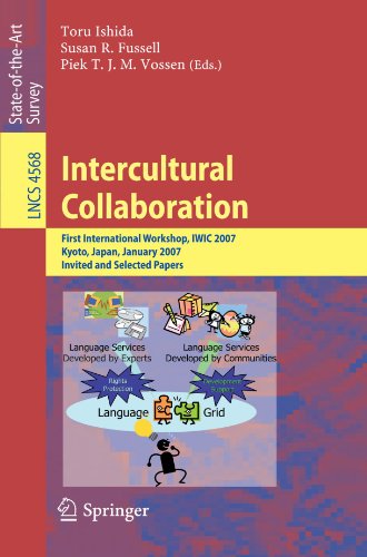 Intercultural Collaboration First International Workshop Iwic 2007 Kyoto Japan January 2526 2007 Invited And Selected Papers 1st Edition Christiane Fellbaum