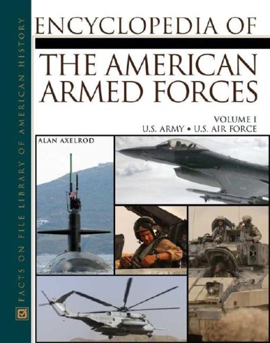 The Encyclopedia Of The American Armed Forces 2 Volume Set V 1 Alan Axelrod