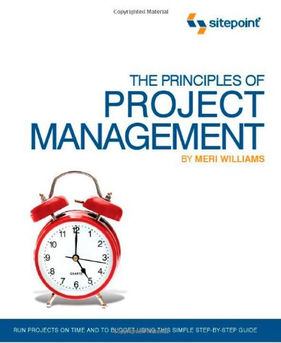 The Principles Of Project Management Sitepoint Project Management Meri Williams