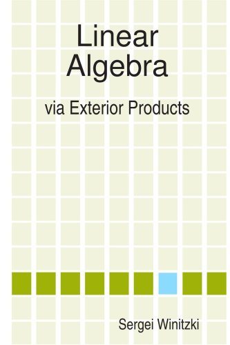Linear Algebra Via Exterior Products Sergei Winitzki