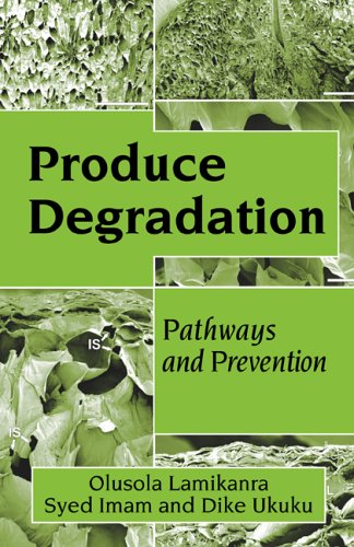 Produce Degradation Pathways And Prevention 1st Edition Olusola Lamikanra