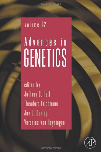 Advances In Genetics Vol 62 1st Jeffrey C Hall Eds