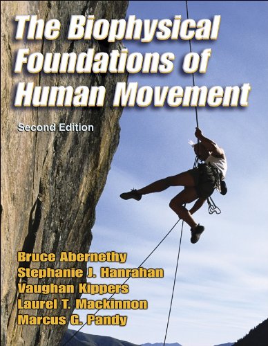 The Biophysical Foundations Of Human Movement 2nd 2nd Edition Bruce Abernethy