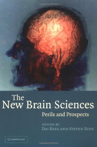 The New Brain Sciences Perils And Prospects Dai Rees Steven Rose