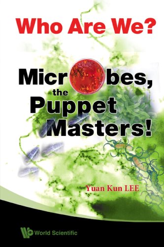 Who Are We Microbes The Puppet Masters 1st Edition Yuan Kun Lee