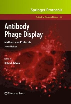 Antibody Phage Display Methods And Protocols 2nd Edition Beatrix Kotlan