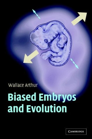 Biased Embryos And Evolution 1st Edition Wallace Arthur