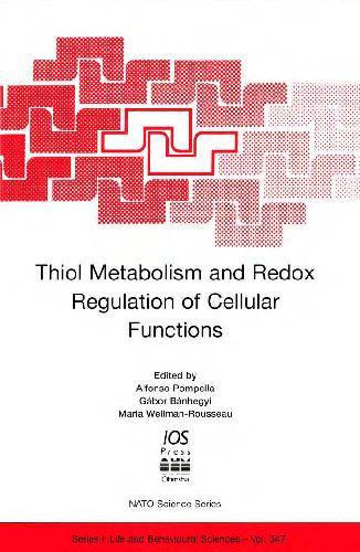 Thiol Metabolism And Redox Regulation Of Cellular Functions Italy Nato Advanced Research Workshop On Thiol Metabolism And Redox Regulation Of Cellular Functions 2002 Pisa