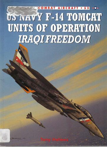 Us Navy F14 Tomcat Units Of Operation Iraqi Freedom Tony Homes