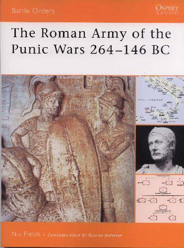 The Roman Army Of The Punic Wars Nic Fields