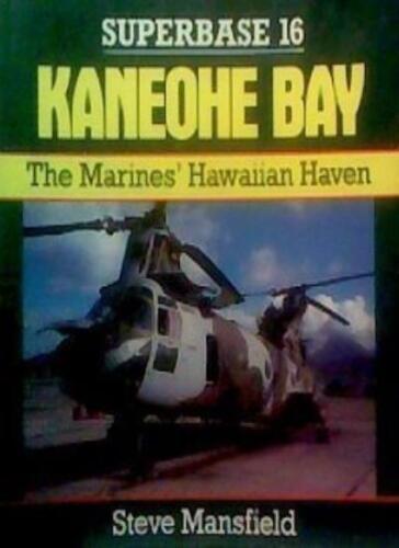 Kaneohe Bay The Marines Hawaiian Haven Superbase 16 Steve Mansfield