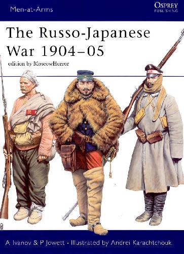 The Russojapanese War 190405 Alexei Ivanov Andrei Karachtchouk