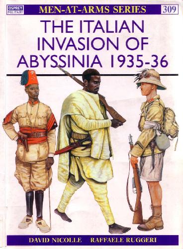 The Italian Invasion Of Abyssinia 193536 David Nicolle