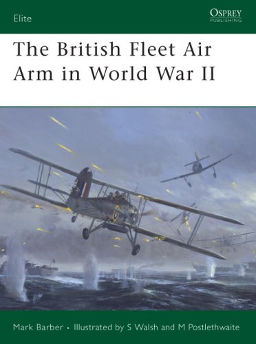 The British Fleet Air Arm In World War Ii Mark Barber Stephen Walsh