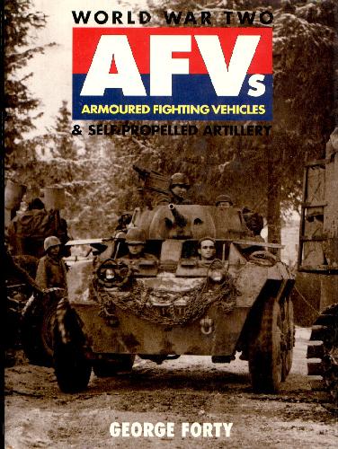 World War Two Afvs Selfpropelled Artillery George Forty