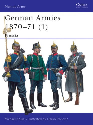German Armies 187071 1 Prussia Illustrated Edition Michael Solka