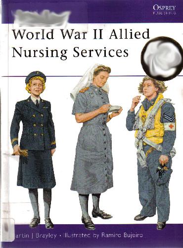 World War Ii Allied Nursing Services Martin Brayley Ramiro Bujeiro