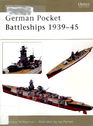 German Pocket Battleships 193945 Gordon Williamson Ian Palmer Illustrator