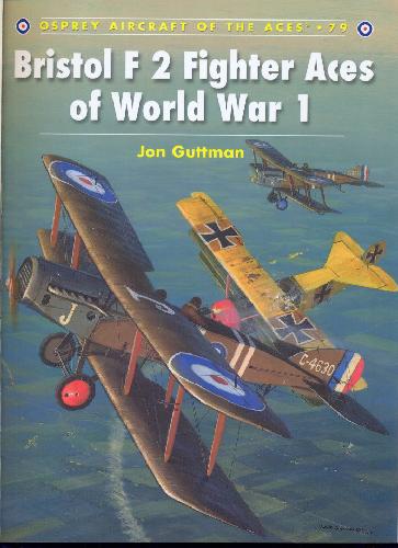 Bristol F 2 Fighter Aces Of World War 1 1st Edition Jon Gutmann