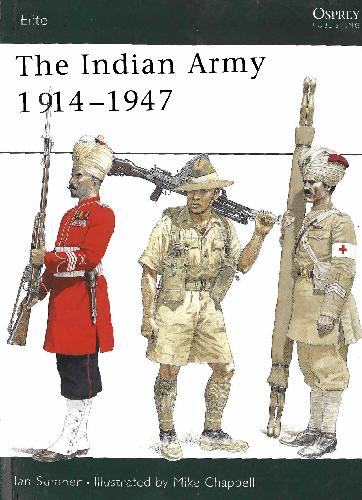 The Indian Army 19141947 Illustrated Edition Ian Sumner