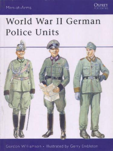 World War Ii German Police Units Gordon Williamson Gerry Embleton
