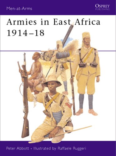 Armies In East Africa 191418 Peter Abbott Raffaele Ruggeri