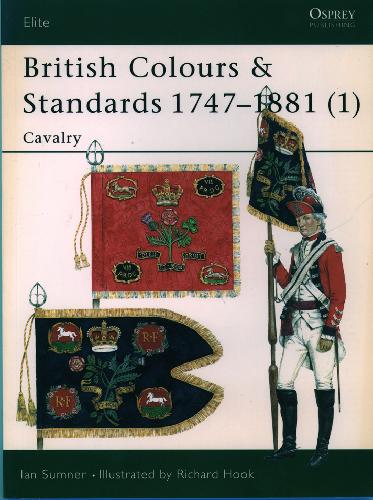 British Colours Standards 17471881 1 Cavalry Ian Sumner