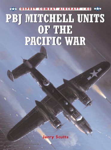 Pbj Mitchell Units Of The Pacific War Jerry Scutts Jim Laurier