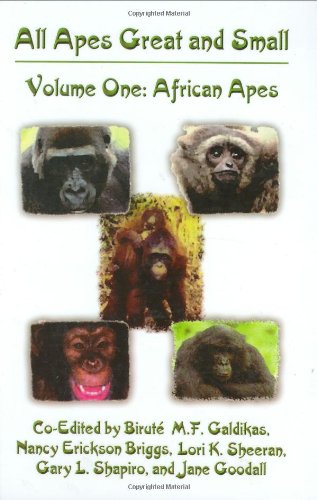 African Apes All Apes Great And Small Volume 1 Developments In Primatology Progress And Prospects 1st Edition Birut Mf Galdikas