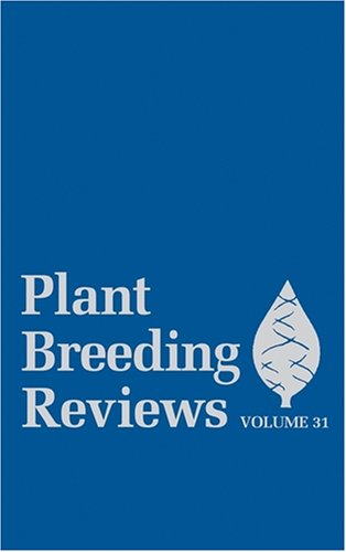 Plant Breeding Reviews Volume 31 1st Edition Jules Janick Editor