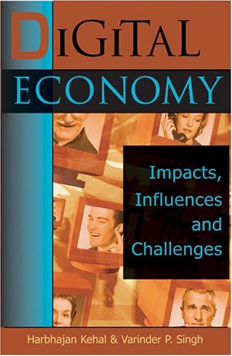 Digital Economy Impacts Influences And Challenges Harbhajan Kehal
