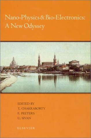 Nanophysics Bioelectronics A New Odyssey 1st Edition T Chakraborty