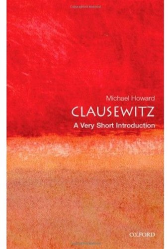 Clausewitz A Very Short Introduction 1st Edition Michael Howard