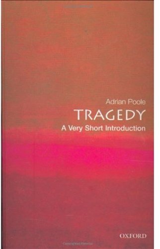 Tragedy A Very Short Introduction Adrian Poole