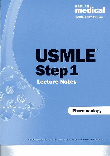 Usnle Step 1 Lecture Notes 5kaplan Pharmacology 20062007