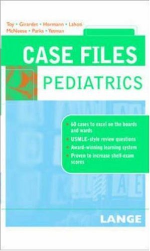 Case Files Pediatrics 1st Edition Eugene C Toy Robert J Yetman