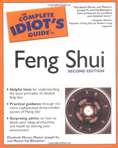 The Complete Idiots Guide To Feng Shui 2nd Edition Elizabeth Moran