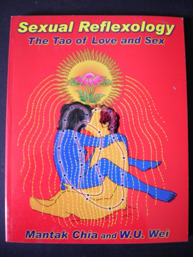 Sexual Reflexology The Tao Of Love And Sex First Edition Wei