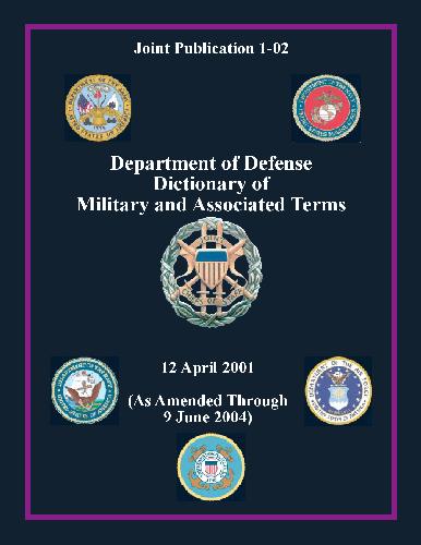 Department Of Defense Dictionary Of Military And Associated Terms Department Of Defense